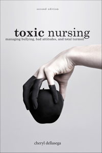 Toxic Nursing