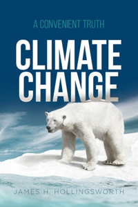 Climate Change: A Convenient Truth