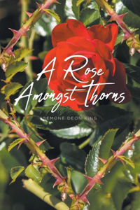 Rose Amongst Thorns