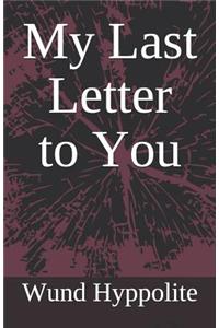 My Last Letter to You