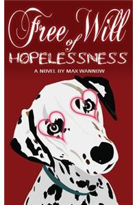 Free Will of Hopelessness