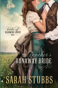 The Rancher's Runaway Bride