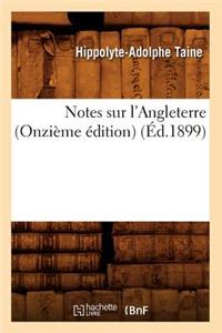 Notes Sur l'Angleterre (Onzième Édition) (Éd.1899)