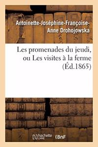 Les Promenades Du Jeudi, Ou Les Visites À La Ferme