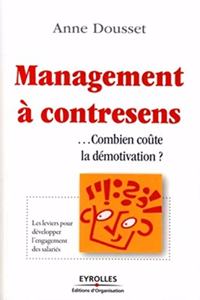 Management à contresens ...Combien coûte la démotivation ?