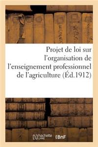 Projet de Loi Sur l'Organisation de l'Enseignement Professionnel de l'Agriculture