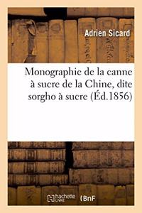 Monographie de la Canne À Sucre de la Chine, Dite Sorgho À Sucre