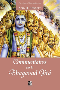 Commentaires sur la Bhagavad Gîtâ