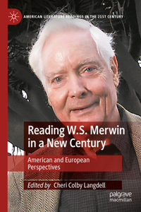 Reading W.S. Merwin in a New Century