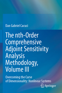 The nth-Order Comprehensive Adjoint Sensitivity Analysis Methodology, Volume III