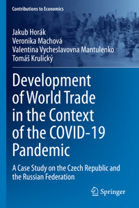 Development of World Trade in the Context of the Covid-19 Pandemic