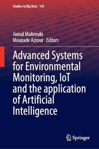 Advanced Systems for Environmental Monitoring, Iot and the Application of Artificial Intelligence