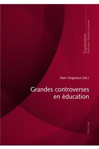 Grandes Controverses En Éducation