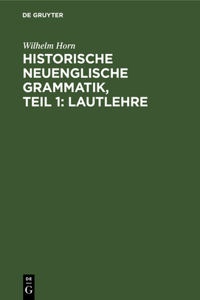 Historische neuenglische Grammatik, Teil 1