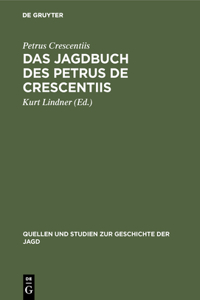 Jagdbuch des Petrus de Crescentiis