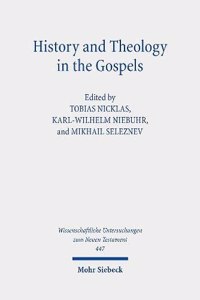 History and Theology in the Gospels