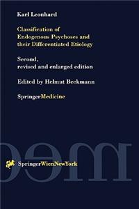 Classification of Endogenous Psychoses and their Differentiated Etiology