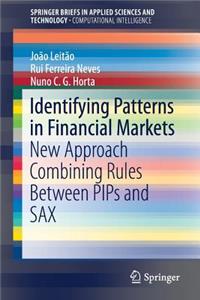 Identifying Patterns in Financial Markets: New Approach Combining Rules Between Pips and Sax