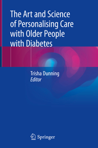 Art and Science of Personalising Care with Older People with Diabetes