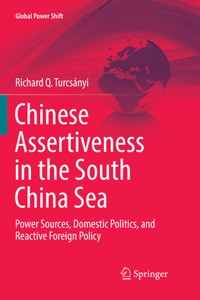 Chinese Assertiveness in the South China Sea