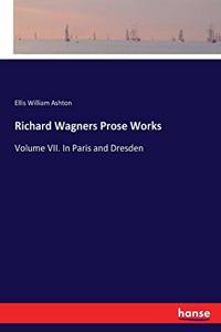 Richard Wagners Prose Works