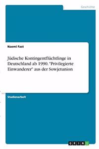 Jüdische Kontingentflüchtlinge in Deutschland ab 1990. 