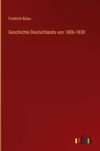 Geschichte Deutschlands von 1806-1830