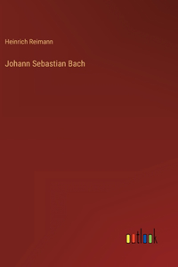 Johann Sebastian Bach