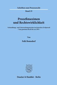 Prozessmaximen Und Rechtswirklichkeit