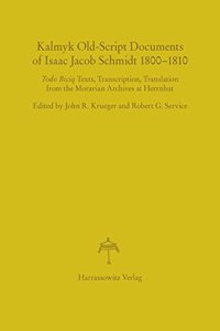 Kalmyk Old-Script Documents of Isaac Jacob Schmidt 1800-1810