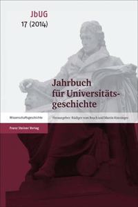 Jahrbuch Fur Universitatsgeschichte 17 (2014)