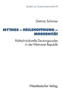 Mythos -- Heilshoffnung -- Modernität