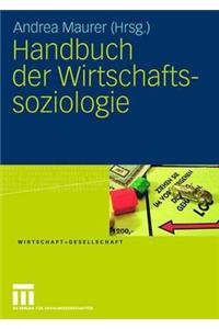 Handbuch Der Wirtschaftssoziologie