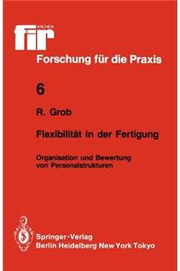 Flexibilität in Der Fertigung