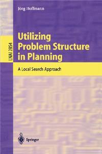 Utilizing Problem Structure in Planning