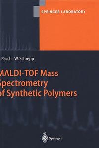 Maldi-Tof Mass Spectrometry of Synthetic Polymers