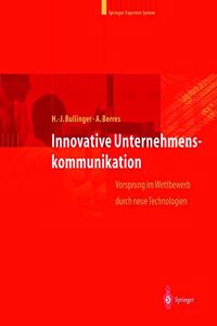 Innovative Unternehmenskommunikation: Vorsprung Im Wettbewerb Durch Neue Technologien