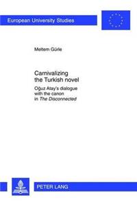 Carnivalizing the Turkish Novel