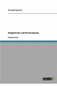 Hedgefonds und Private Equity