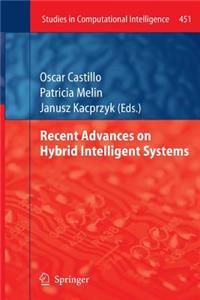 Recent Advances on Hybrid Intelligent Systems