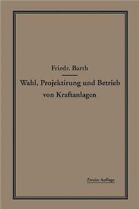 Wahl, Projektierung Und Betrieb Von Kraftanlagen