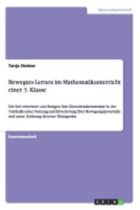 Bewegtes Lernen im Mathematikunterricht einer 3. Klasse