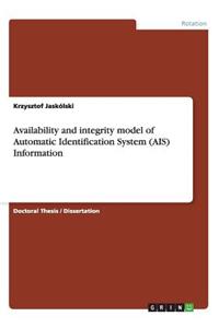 Availability and integrity model of Automatic Identification System (AIS) Information