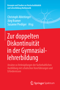 Zur Doppelten Diskontinuität in Der Gymnasiallehrerbildung