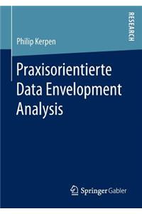 Praxisorientierte Data Envelopment Analysis