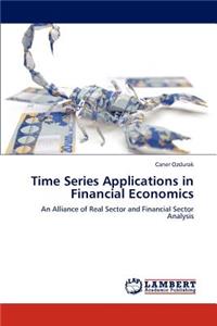 Time Series Applications in Financial Economics