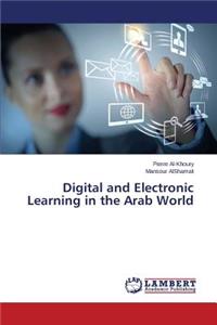 Digital and Electronic Learning in the Arab World