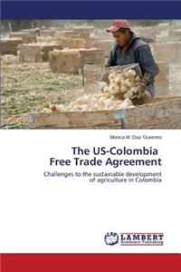 US-Colombia Free Trade Agreement
