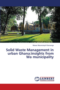 Solid Waste Management in urban Ghana