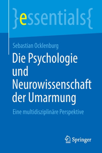 Psychologie Und Neurowissenschaft Der Umarmung